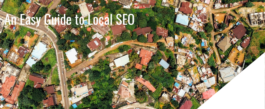Local SEO blog post An Easy Guide to Local SEO - aerial photo of a town